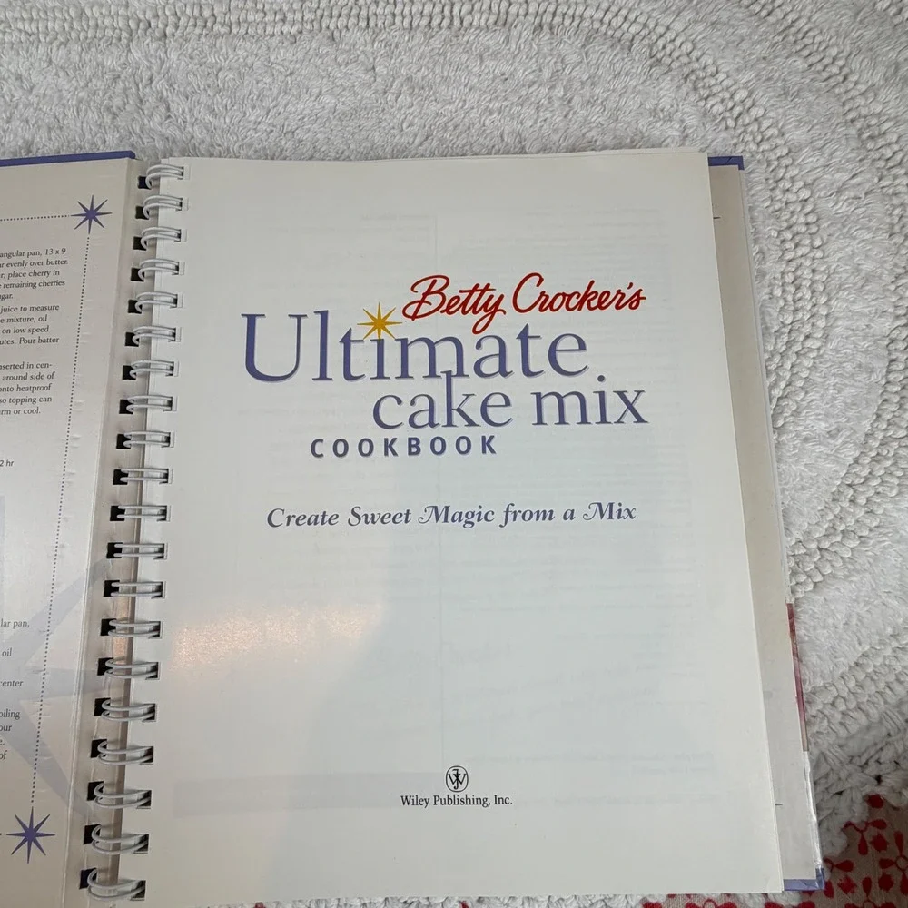 Betty Crocker Ultimate Cake Mix Cookbook 2002 Spiral Hardcover 0764566350